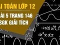 Đáp án bài 5 trang 146 sách giáo khoa giải tích 12
