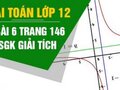 Bài 6 trang 146 sgk giải tích lớp 12 - cách làm và đáp án