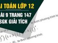 Đáp án bài 9 trang 147 sách giáo khoa giải tích 12