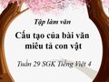 Tập làm văn: Cấu tạo của bài văn miêu tả con vật