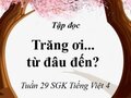 Tập đọc: Trăng ơi...từ đâu đến?