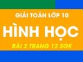 Đáp án bài 2 trang 12 sgk hình học lớp 10