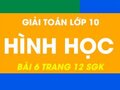 Bài 6 trang 12 sgk Hình học 10