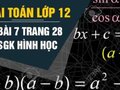 Giải toán lớp 12: Đáp án bài 7 trang 28 SGK hình học