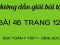 Bài 46 trang 127 sgk Toán Hình 7