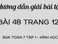 Bài 48 trang 127 sgk Toán Hình 7