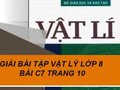 Giải bài C8 trang 10 sách giáo khoa Vật lý lớp 8 tập 1