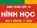 Bài 2 trang 17 sgk hình học lớp 10