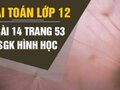 Bài 14 trang 53 sgk giải tích lớp 12 - cách làm và đáp án