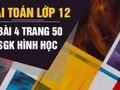 Giải toán lớp 12: Đáp án bài 4 trang 50 SGK hình học