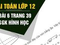 Bài 6 trang 39 sgk Toán 12