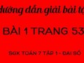 Bài 1 trang 53 SGK Toán đại số 7 tập 1