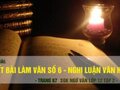Viết bài làm văn số 6 - Ngữ Văn 12