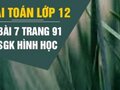 Bài 7 trang 91 SGK hình học 12