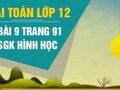 Giải bài 9 trang 91 sách giáo khoa hình học lớp 12