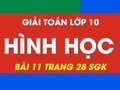 Hướng dẫn giải bài 11 trang 28 sgk hình học lớp 10