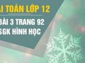 Đáp án bài 3 trang 92 sách giáo khoa hình học 12