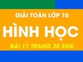 Hình học lớp 10 đáp án bài 11 trang 30 sgk