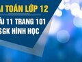Giải toán lớp 12: Đáp án bài 11 trang 101 SGK hình học