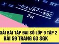 Giải bài 59 trang 63 sách giáo khoa đại số lớp 9 tập 2