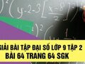 Bài 64 trang 64 SGK Đại số 9