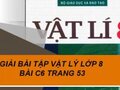 Đáp án bài C6 trang 53 sách giáo khoa Vật lý lớp 8