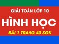 Đáp án bài 1 trang 40 sgk hình học lớp 10