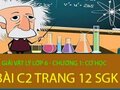 Giải bài C2 trang 12 sgk vật lý lớp 6 