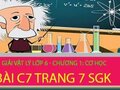 Giải bài C7 trang 7 sách giáo khoa vật lý lớp 6