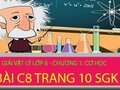 Giải vật lý lớp 6: Đáp án bài C8 trang 10-Bài 2. Đo độ dài (tiếp theo)