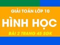 Hướng dẫn giải bài 2 trang 45 sgk hình học lớp 10