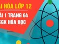 Giải  hóa lớp 12: Đáp án bài 1 trang 64 SGK hóa học