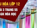 Giải hóa lớp 12: Đáp án bài 3 trang 55 SGK hóa học