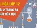 Giải hóa lớp 12: Đáp án bài 2 trang 88 SGK hóa học
