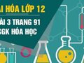 Giải hóa lớp 12: Đáp án bài 3 trang 91 SGK hóa học