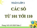Giải bài các số từ 101 đến 110 trang 142, 143 SGK Toán 2