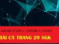 Giải vật lý lớp 6: Đáp án bài C5 trang 29 SGK Vật lý 6