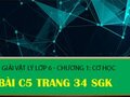 Bài C5 trang 34 sgk Vật lí 6