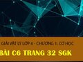 Bài C6 trang 32 sgk Vật lí 6