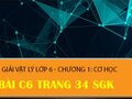 Bài C6 trang 34 sgk Vật lí 6