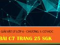 Giải bài C7 trang 25 sgk vật lý lớp 6 