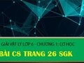 Giải vật lý lớp 6: Đáp án bài C8 trang 26 SGK Vật lý 6