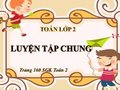 Giải bài Luyện tập chung trang 160 SGK Toán 2