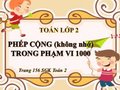Giải bài Phép cộng (không nhớ) trong phạm vi 1000 SGK Toán 2