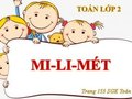 Hướng dẫn giải bài Mi-li-mét trang 153 SGK Toán 2