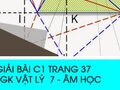 Giải bài C1 trang 37 sách giáo khoa Vật lý  7 - Âm học