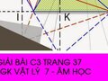 Giải bài C3 trang 37 sách giáo khoa Vật lý  7 - Âm học