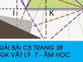 Giải bài C5 trang 38 sách giáo khoa Vật lý  7 - Âm học