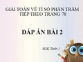 Đáp án bài 2 trang 78 sgk Toán 5 về tỉ số phần trăm tiếp theo