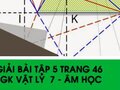 Giải bài 5 trang 46 sách giáo khoa Vật lý  7 - Âm học